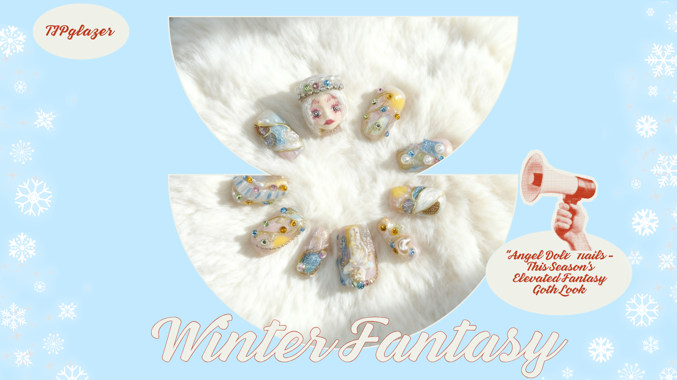 ❄️ Winter Fantasy: "Angel Doll" Nails - This Season's Elevated Fantasy Goth Look